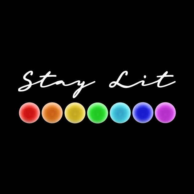 Stay Lit 7 Chakras Energy Healing Lightworker Reiki Design by Chakra Shine