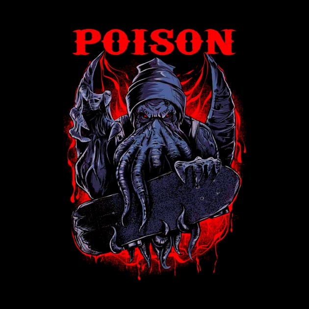 POISON BAND MERCHANDISE by Rons Frogss