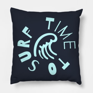 time to surf Pillow