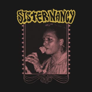 Sister Nancy T-Shirt