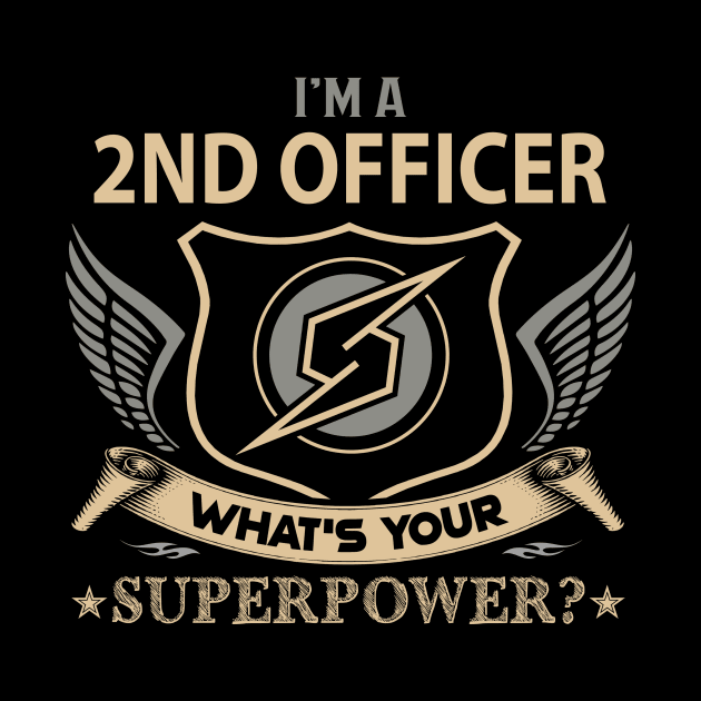 2Nd Officer T Shirt - Superpower Gift Item Tee by Cosimiaart