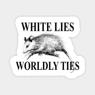 White Lies Possum Shirt Magnet