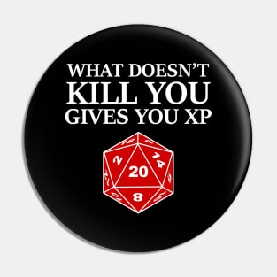 DND What Doesn't Kill You Pin