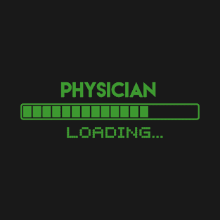 Physician Loading T-Shirt