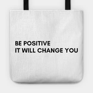 be positive Tote