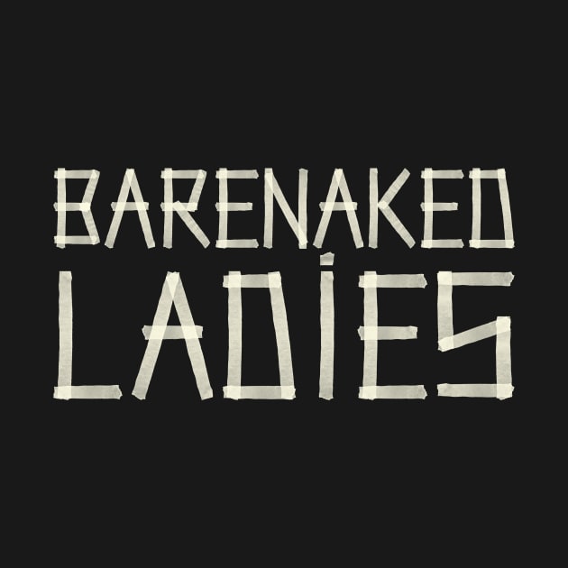 Barenaked Ladies - Paper Tape by PAPER TYPE