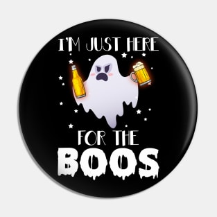 I_m Just Here For The Boos Halloween Beer Costume Pin