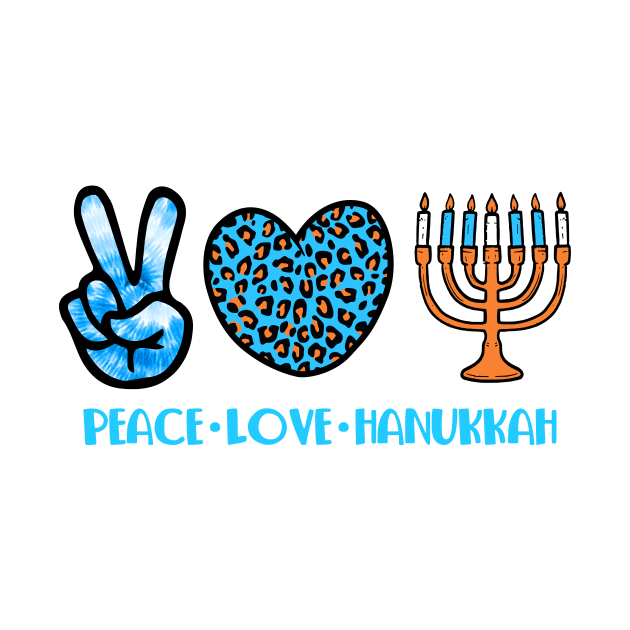 Peace Love Hanukkah Leopard Hanukkah Menorah Jewish by _So who go sayit_