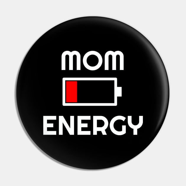 Mom Energy Low Pin by inotyler