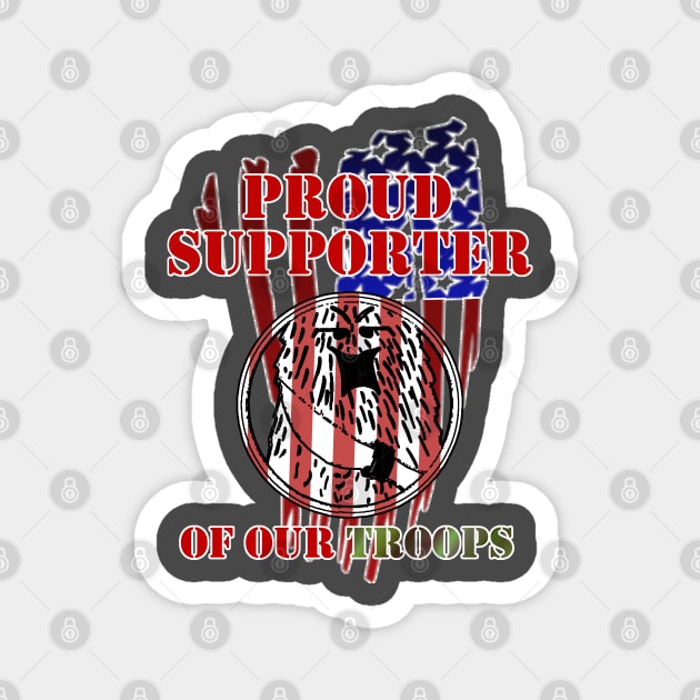 Military Support Shirt! Support F'n Wookee Studios Support our TROOPS Magnet by FnWookeeStudios