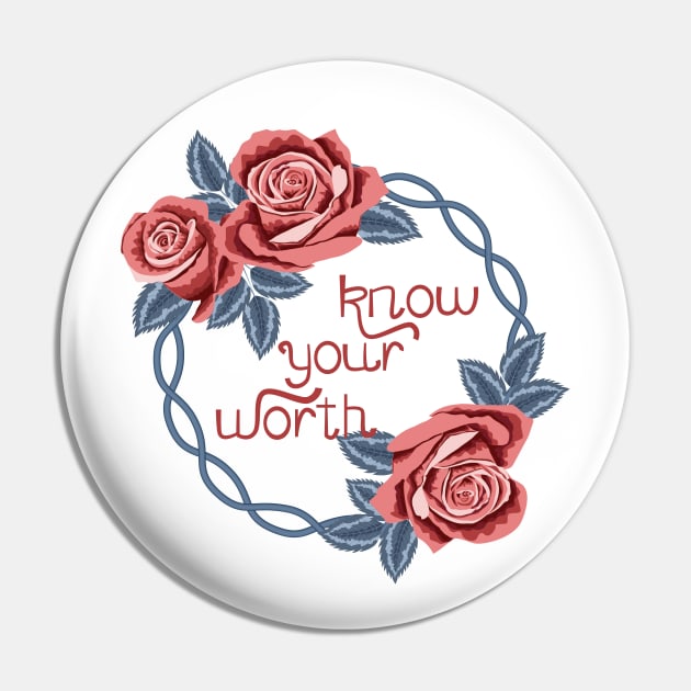 Know Your Worth Pin by Designoholic