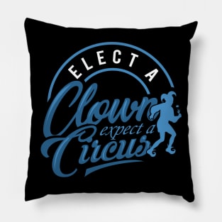 'Elect a Clown Expect a Circus' Anti-Trump Protest Gift Pillow