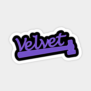 The Velvet Hammer Magnet