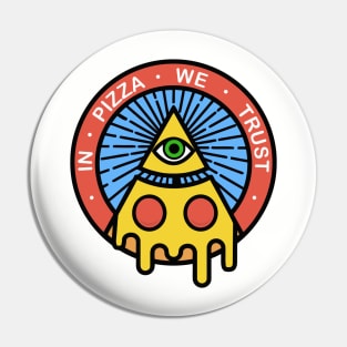 In Pizza We Trust! Pin