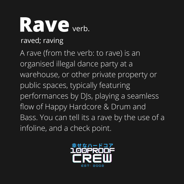 Real Definition of Rave by 100ProofCrew