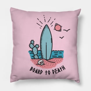 Board to death Pillow