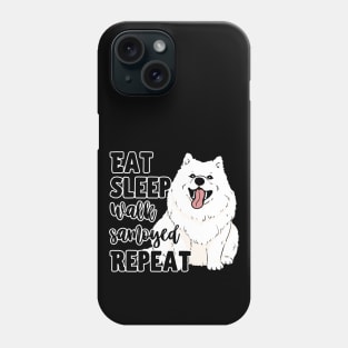 Eat Sleep Walk Samoyed Repeat Phone Case