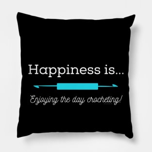 Happiness is Crocheting, white lettering Pillow