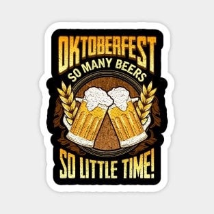 Oktoberfest: So Many Beers So Little Time Drinking Magnet