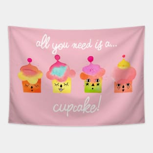 All you need is a cupcake white Tapestry