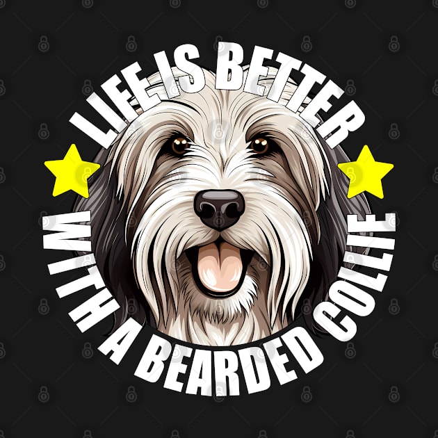 Bearded Collie Life is Better With A Dog Happy Puppy by Sports Stars ⭐⭐⭐⭐⭐