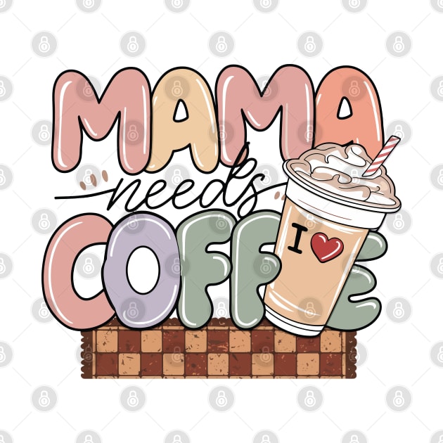 Mama Needs Coffee - Fun Morning T-shirt by CatchyTee