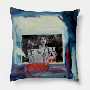 "I Will Not be Silent" Pillow