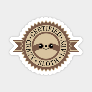 Certified Crazy Sloth Lady Magnet