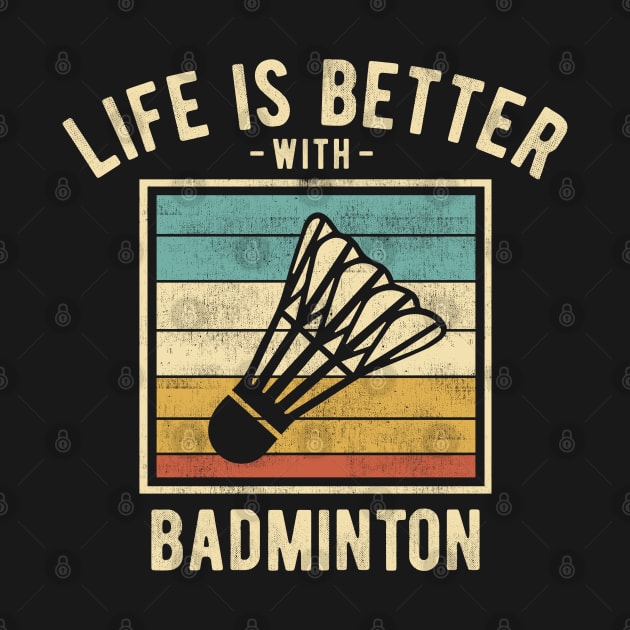 Badminton Sayings -  Retro Funny Badminton Lovers Gift by DnB