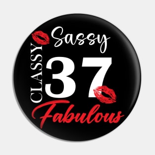 Sassy classy fabulous 37, 37th birth day shirt ideas,37th birthday, 37th birthday shirt ideas for her, 37th birthday shirts Pin