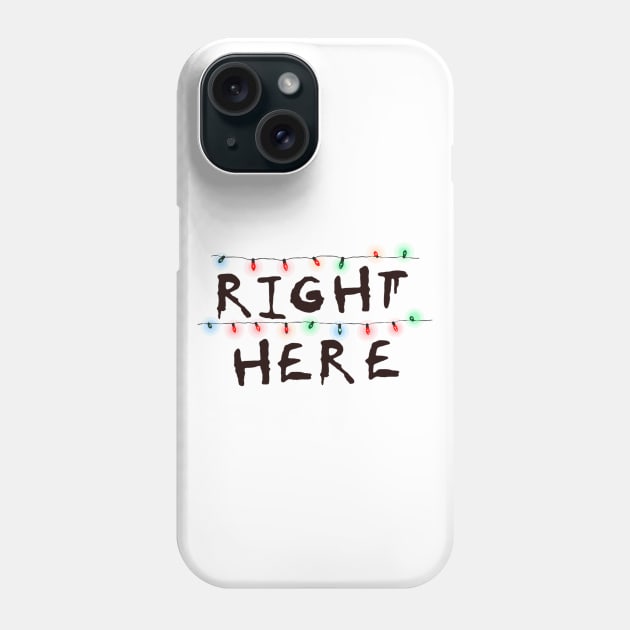 Right Here Phone Case by Enko