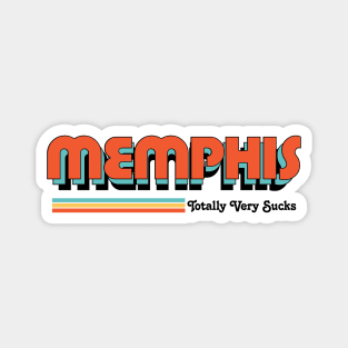 Memphis - Totally Very Sucks Magnet