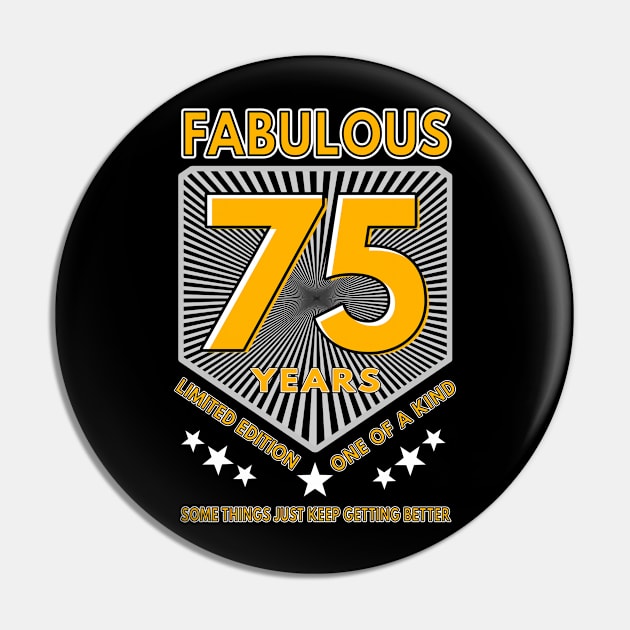 75 and fabulous birthday Pin by Moonsmile Products