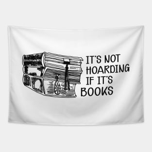 Book - It's not hoarding if it's books Tapestry