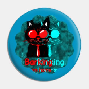 Barking From Home (Cat) Pin