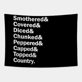 Funny Names x Waffle House (Smothered, Covered, Diced, Chunked, Peppered, Capped, Topped, Country) Tapestry