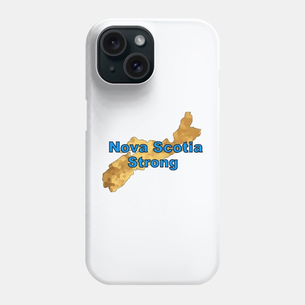 NOVA Scotia Canada Strong. Phone Case by SartorisArt1