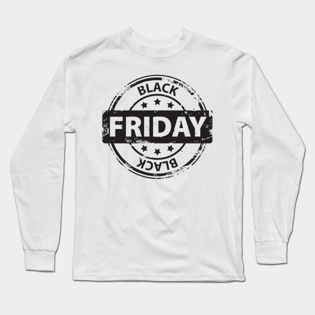 BLACK FRIDAY - Black Friday - Long Sleeve T-Shirt