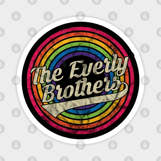 The Everly Brothers - Retro Rainbow Faded-Style Magnet by MaydenArt
