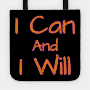 I Can And I Will Tote