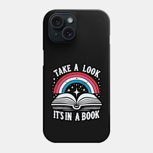 - Take A Look It’s in a Book - Phone Case