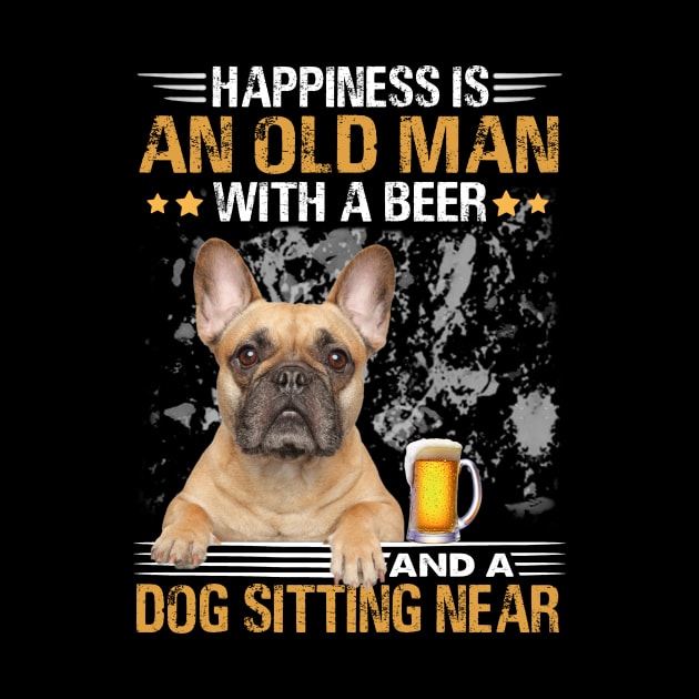 Happiness Is An Old Man With A Beer And A French Bulldog Sitting Near by Magazine