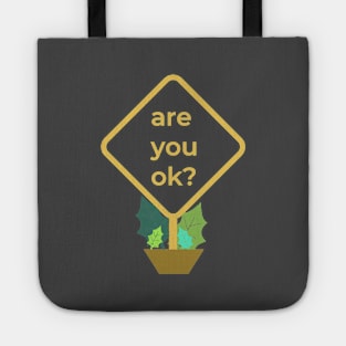 are you ok? Tote