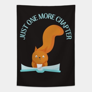 Squirrel reading book Just one more chapter I Love Books Bookoholic Tapestry