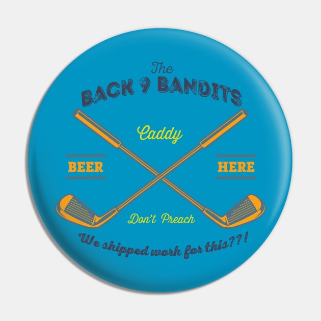 Back 9 Bandits Pin by spicoli13