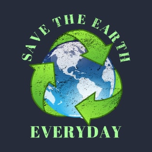 Save The Earth Everyday Ecology Environment Plant Lover T-Shirt