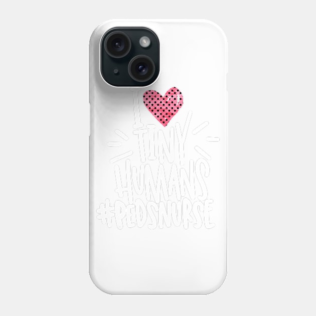 I Heart Tiny Humans - Peds Nurse Phone Case by jrgenbode