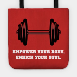 Empower Your Body, Enrich Your Soul. Workout Tote