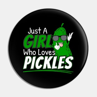 Just A Who Loves Pickles Pin