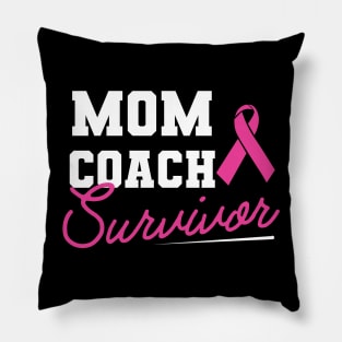 Breast Cancer - Mom Coach Survivor Pillow